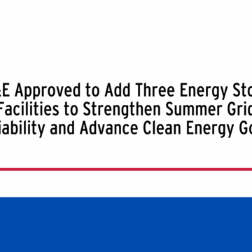 SDG&E Approved to Add Three Energy Storage Facilities to Strengthen Summer Grid Reliability and Advance Clean Energy Goals