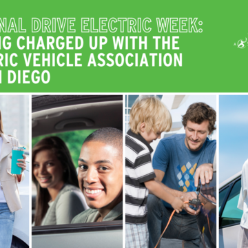 National Drive Electric Week: Getting Charged up with the Electric Vehicle Association of San Diego 