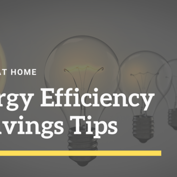 Tips to Save Energy and Reduce Bills While at Home