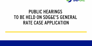 Public Hearings to be Held on SDG&E’s General Rate Case Application