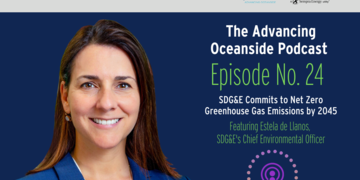 Chief Environmental Officer, Estela de Llanos, on the Advancing Oceanside Podcast