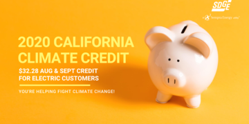 California Climate Credit to Offset August and September Bills for SDG&E Electric Customers by $32.28 Each in Credit