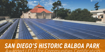 San Diego’s Historic Balboa Park Awarded LEED for Communities Certification