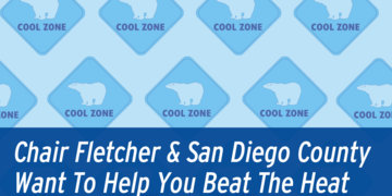 Chair Fletcher & San Diego County Want To Help You Beat The Heat