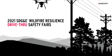 SDG&E to Host 2nd Annual Wildfire Resilience Drive-Thru Safety Fairs Ahead of Peak Wildfire Season