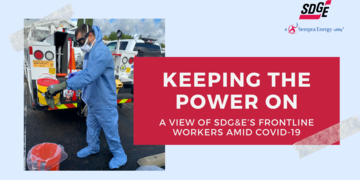 Keeping the Power On - A View of SDG&E’s Frontline Workers Amid COVID-19